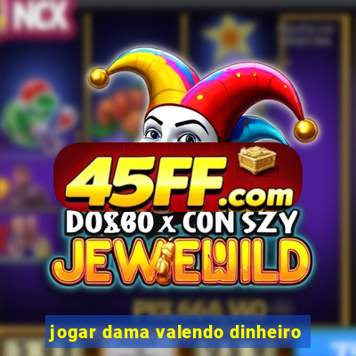 jogar dama valendo dinheiro